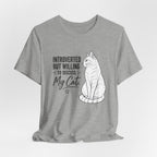 "Introverted but Willing to Discuss My Cat" Graphic T-Shirt