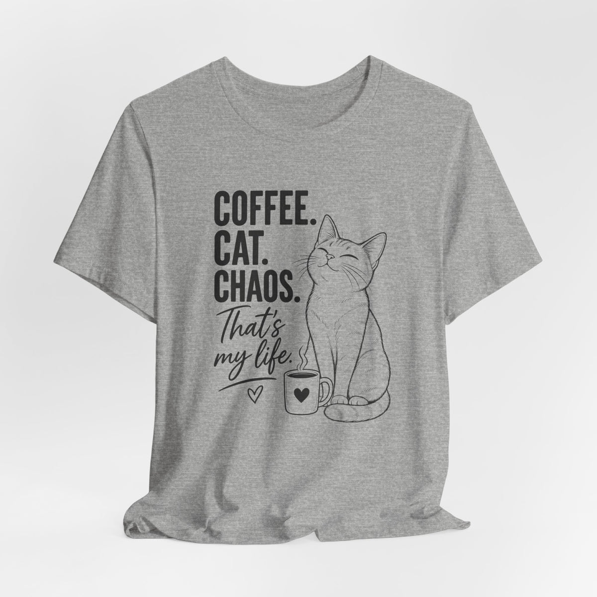 Coffee. Cat. Chaos. That's My Life T-Shirt