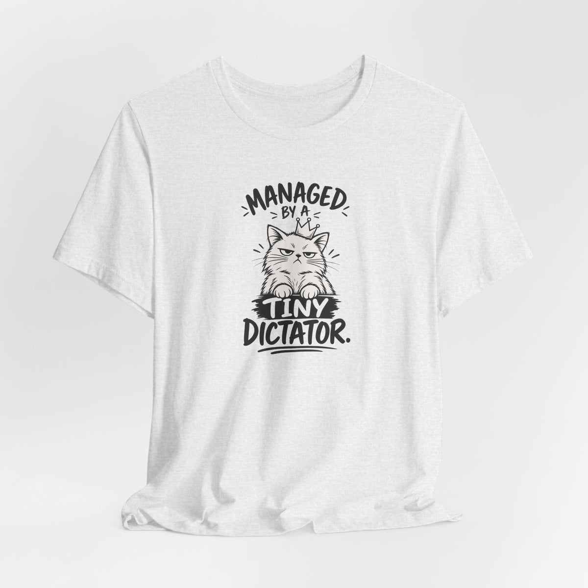 "Managed by a Tiny Dictator" Cat Graphic T-Shirt
