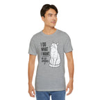 I Do What I Want - "My Cat Approves" Graphic T-Shirt