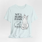 "Not a People Person, I'm a Cat Person" Graphic T-Shirt