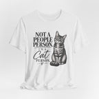 "Not a People Person, I’m a Cat Person" Graphic T-Shirt
