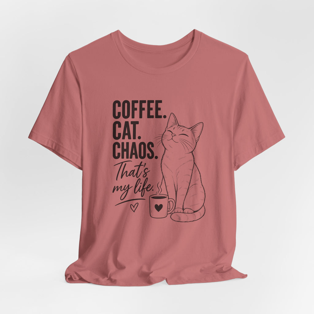 Coffee. Cat. Chaos. That's My Life T-Shirt