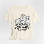 Do Not Disturb Cat Nap - Graphic T-Shirt