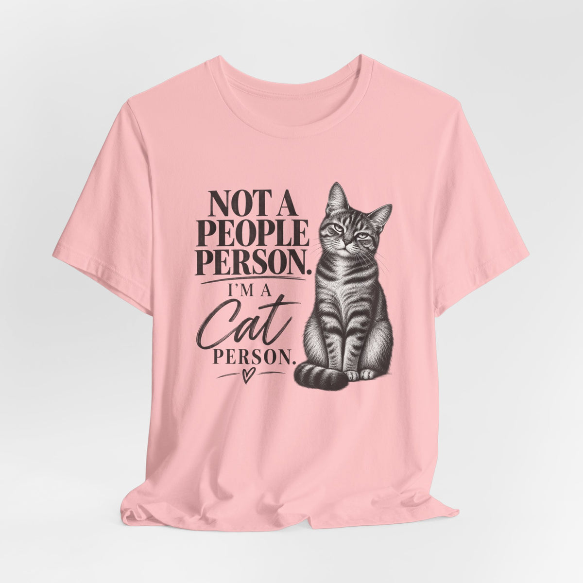 "Not a People Person, I’m a Cat Person" Graphic T-Shirt