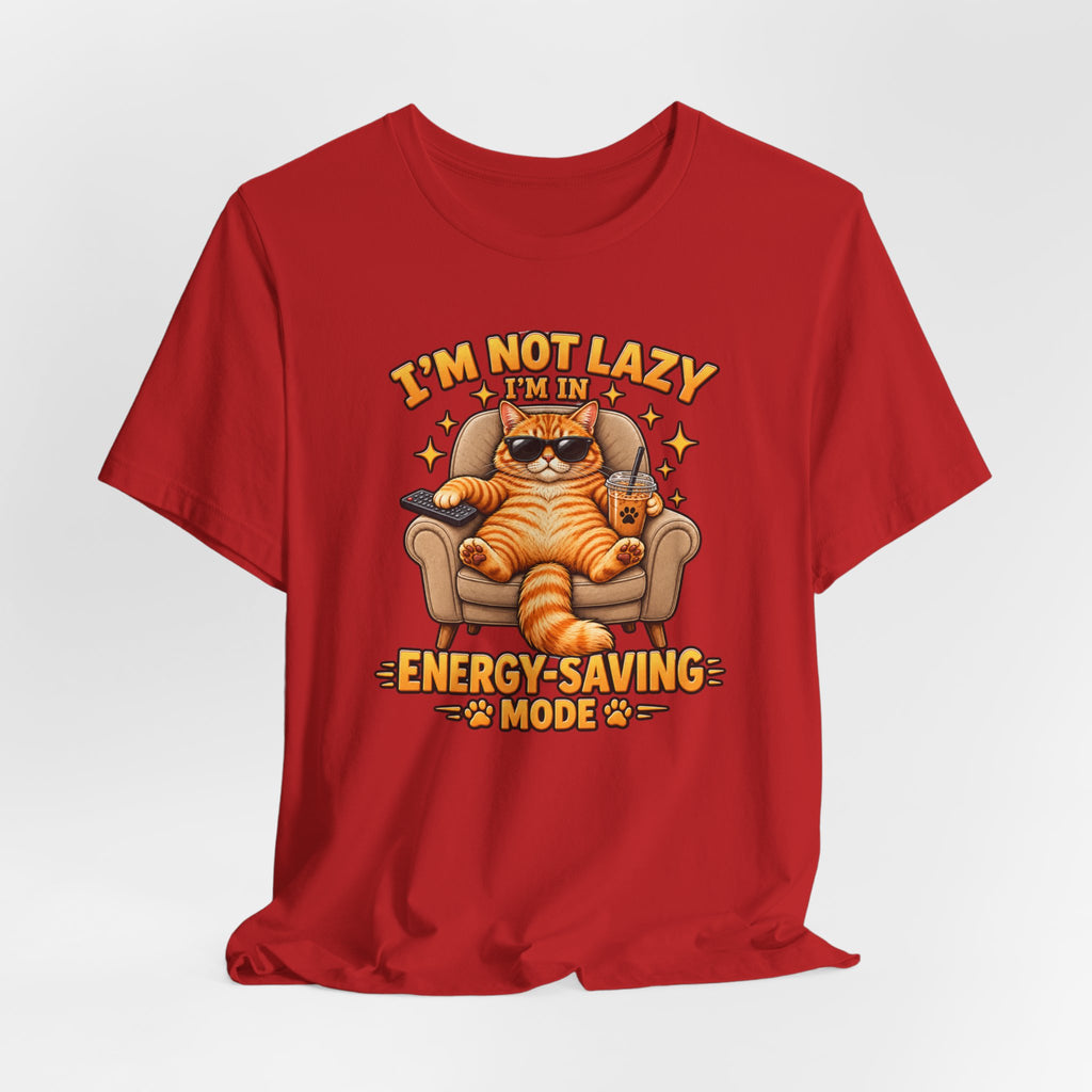 I’m Not Lazy I’m in Energy-Saving Mode T-Shirt