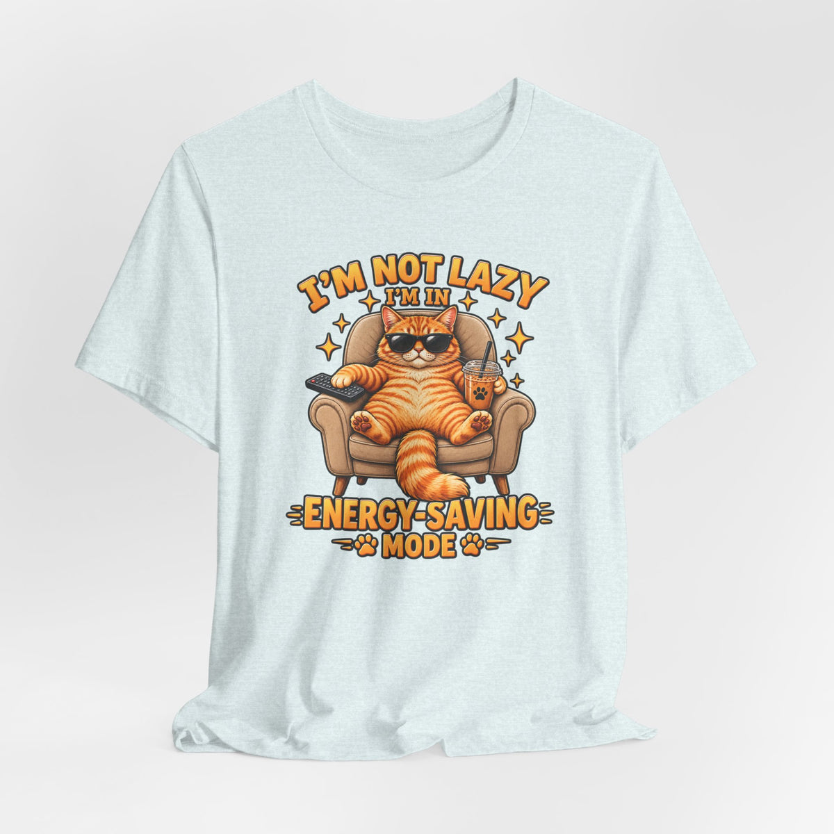 I’m Not Lazy I’m in Energy-Saving Mode T-Shirt