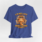 I’m Not Lazy I’m in Energy-Saving Mode T-Shirt