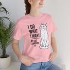 I Do What I Want - "My Cat Approves" Graphic T-Shirt
