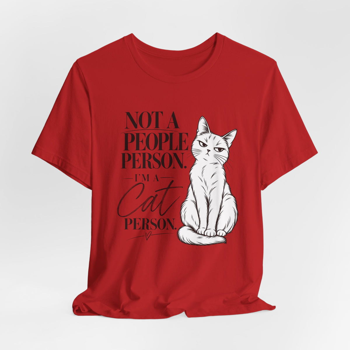 "Not a People Person, I'm a Cat Person" Graphic T-Shirt
