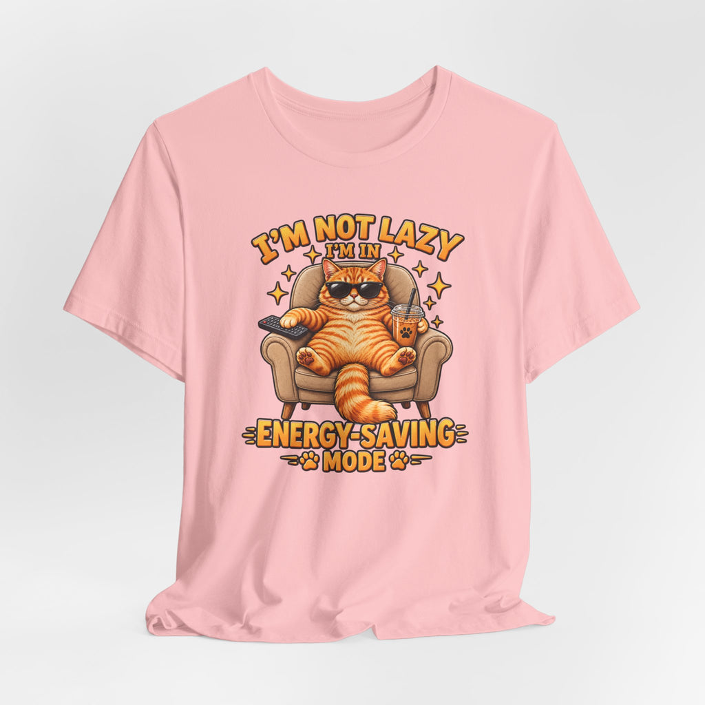 I’m Not Lazy I’m in Energy-Saving Mode T-Shirt