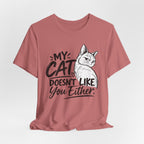 "My Cat Doesn’t Like You Either" Graphic T‑Shirt