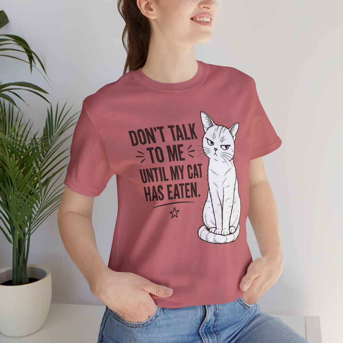“Don't Talk to Me Until My Cat Has Eaten” Shirt
