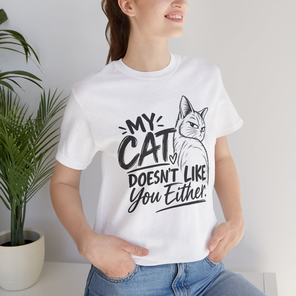 "My Cat Doesn’t Like You Either" Graphic T‑Shirt