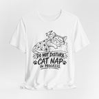 Do Not Disturb Cat Nap - Graphic T-Shirt