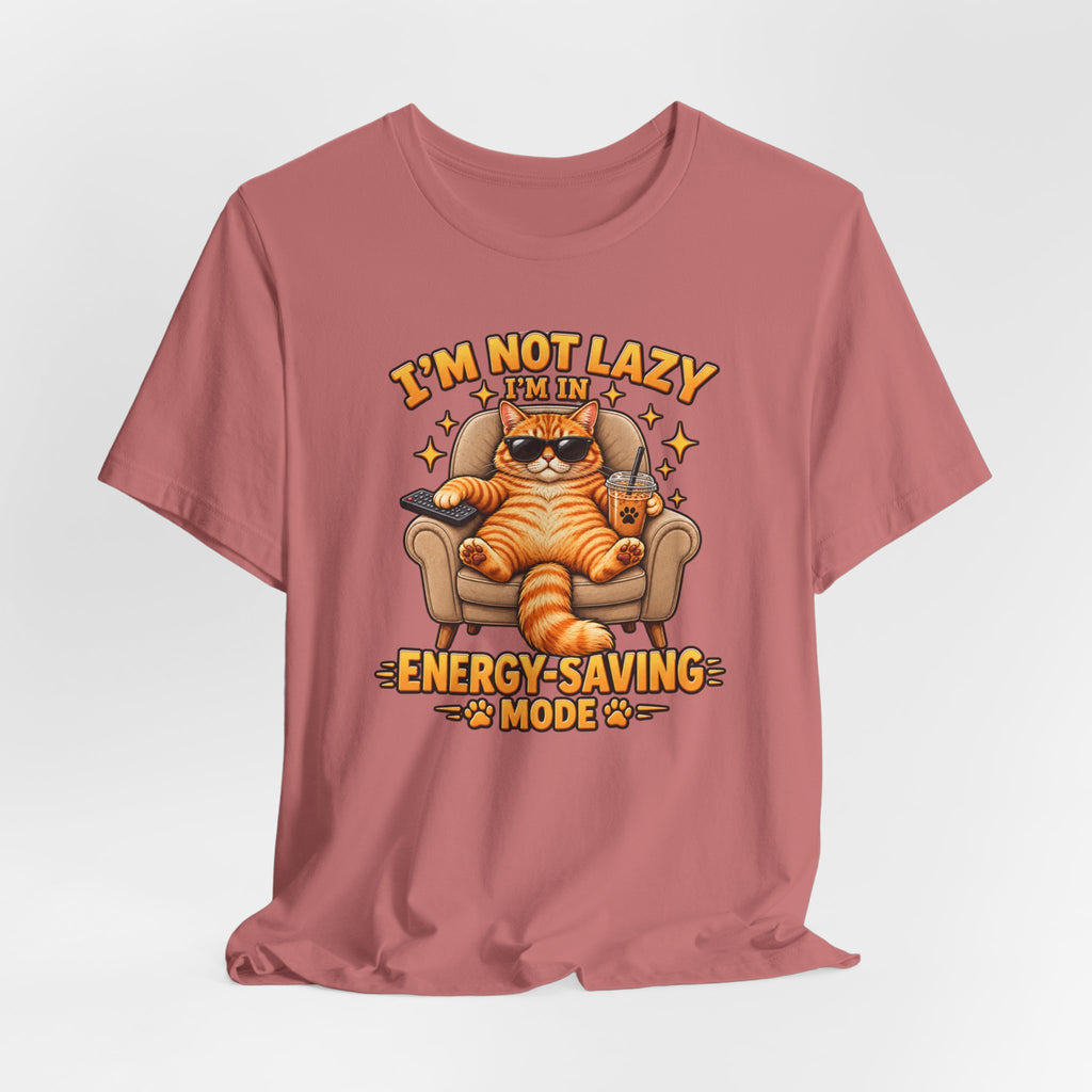 I’m Not Lazy I’m in Energy-Saving Mode T-Shirt