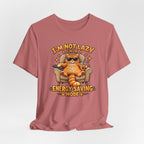 I’m Not Lazy I’m in Energy-Saving Mode T-Shirt